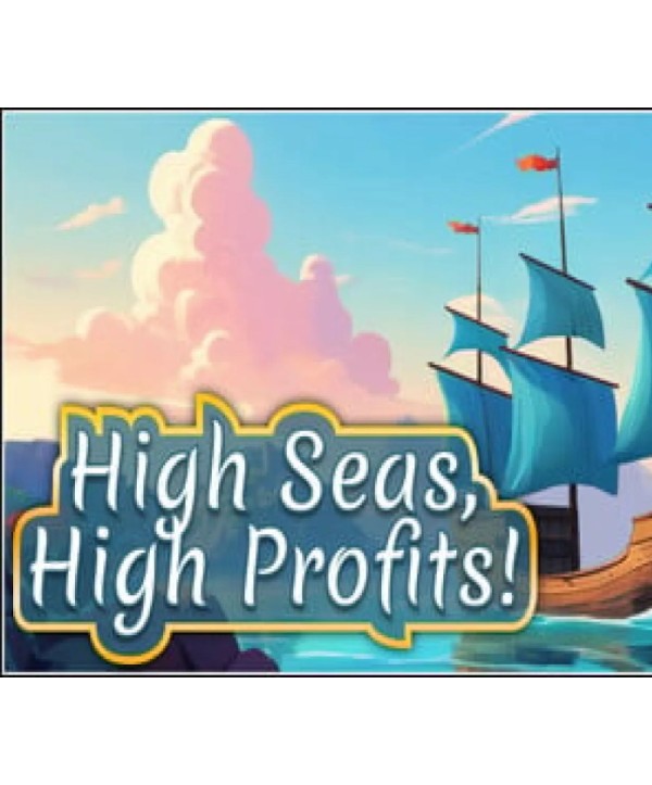 High Seas, High Profits! Steam Key GLOBAL